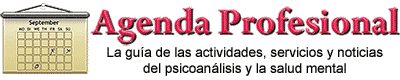 Agenda Profesional PsicoMundo - La gu�a de las actividades, servicios y noticias del psicoan�lisis