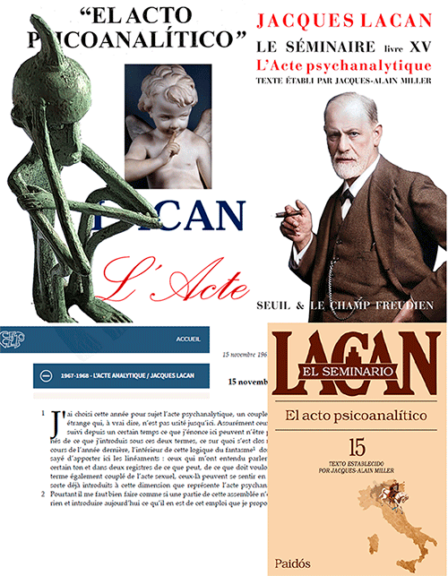 Jacques Lacan, seminario 15 "El acto psicoanal&iacute;tico", grupo de estudio