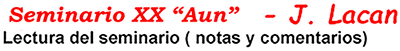 Jacques Lacan, Seminario "Lógica del fantasma", Lectura y comentarios de Michel Sauval