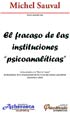 Michel Sauval - El fracaso de las instituciones "psicoanalíticas"